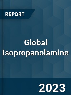 Global Isopropanolamine Market