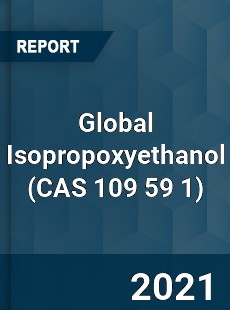 Global Isopropoxyethanol Market