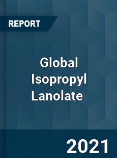 Global Isopropyl Lanolate Market