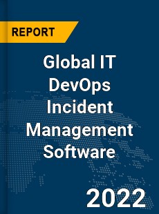 Global IT DevOps Incident Management Software Market