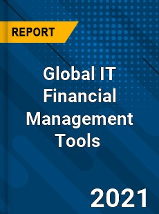 Global IT Financial Management Tools Market