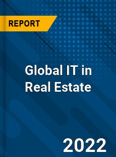 Global IT in Real Estate Market