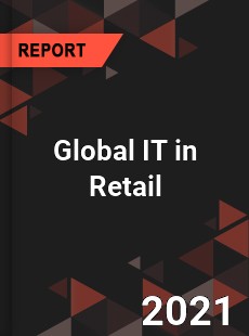 Global IT in Retail Market