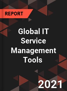 Global IT Service Management Tools Market