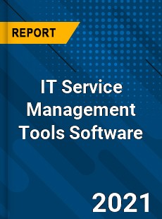 Global IT Service Management Tools Software Market