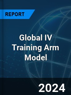 Global IV Training Arm Model Industry