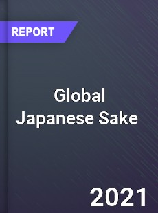 Global Japanese Sake Market