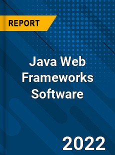 Global Java Web Frameworks Software Market