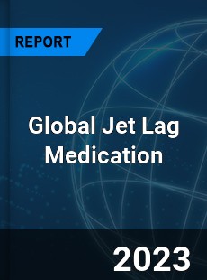 Global Jet Lag Medication Industry