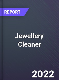 Global Jewellery Cleaner Industry