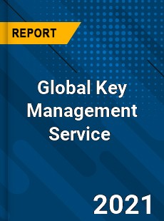 Global Key Management Service Market