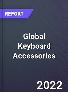 Global Keyboard Accessories Market