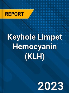 Global Keyhole Limpet Hemocyanin Market