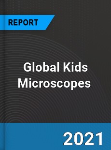 Global Kids Microscopes Market