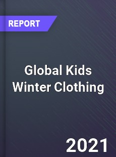 Global Kids Winter Clothing Market