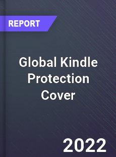 Global Kindle Protection Cover Market