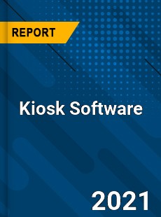 Global Kiosk Software Market