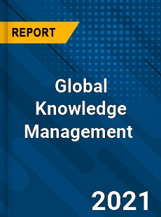 Global Knowledge Management Market