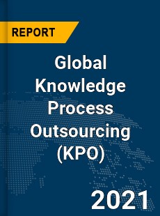 Global Knowledge Process Outsourcing Market