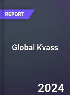 Global Kvass Outlook
