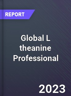 Global L theanine Professional Market