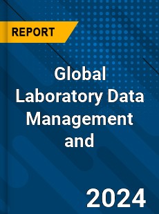 Global Laboratory Data Management and Analysis