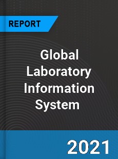 Global Laboratory Information System Market