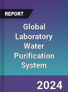 Global Laboratory Water Purification System Industry