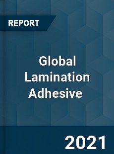 Global Lamination Adhesive Market