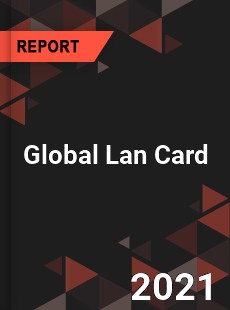 Global Lan Card Market