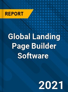 Global Landing Page Builder Software Market