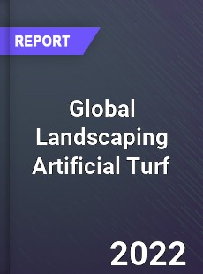 Global Landscaping Artificial Turf Market