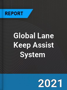 Global Lane Keep Assist System Market