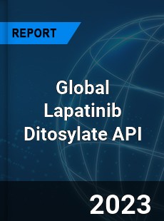 Global Lapatinib Ditosylate API Industry