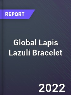 Global Lapis Lazuli Bracelet Market