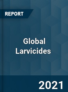 Global Larvicides Market