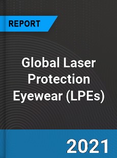 Global Laser Protection Eyewear Market