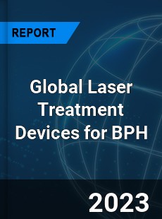 Global Laser Treatment Devices for BPH Industry