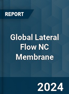 Global Lateral Flow NC Membrane Industry