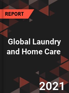 Global Laundry and Home Care Market