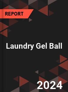 Global Laundry Gel Ball Outlook