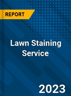 Global Lawn Staining Service Market