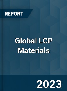 Global LCP Materials Industry