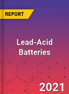 Global Lead Acid Batteries Market