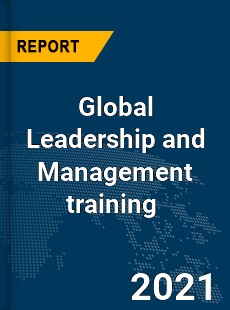 Global Leadership and Management training Market