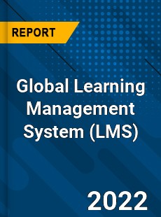 Global Learning Management System Market