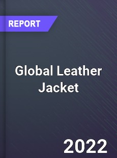 Global Leather Jacket Market