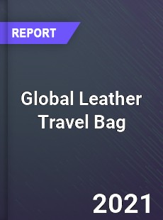 Global Leather Travel Bag Market