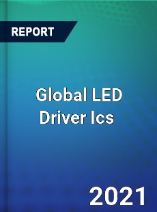 Global LED Driver Ics Market