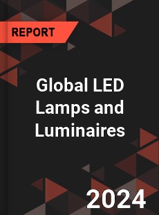 Global LED Lamps and Luminaires Industry